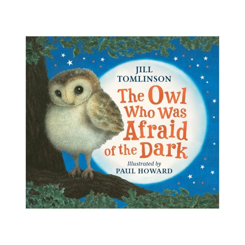 THE OWL WHO WAS AFRAID OF THE DARK