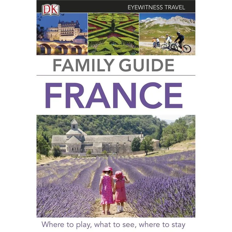 DK Eyewitness Family Guide France