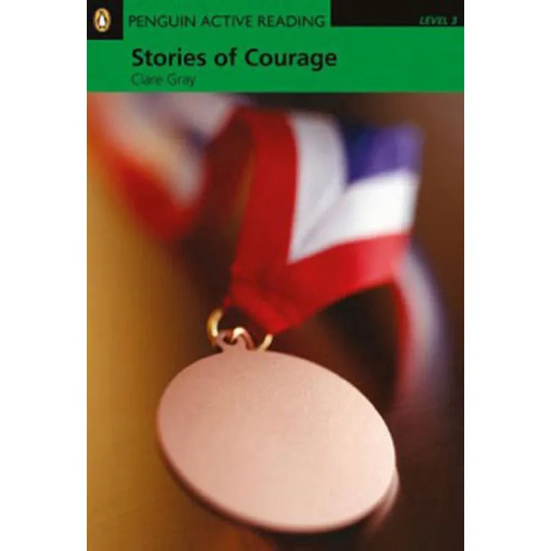 Stories of courage - level 3 - with cd-rom - penguin active reading