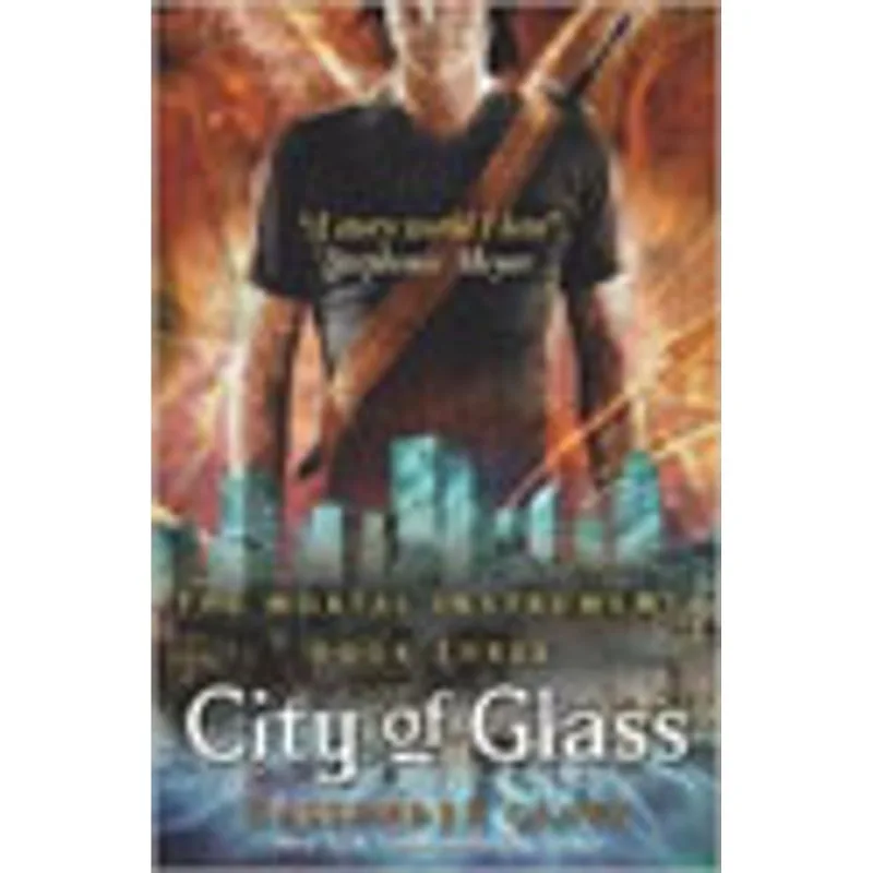 CITY OF GLASS - THE MORTAL INSTRUMENTS - BOOK 3