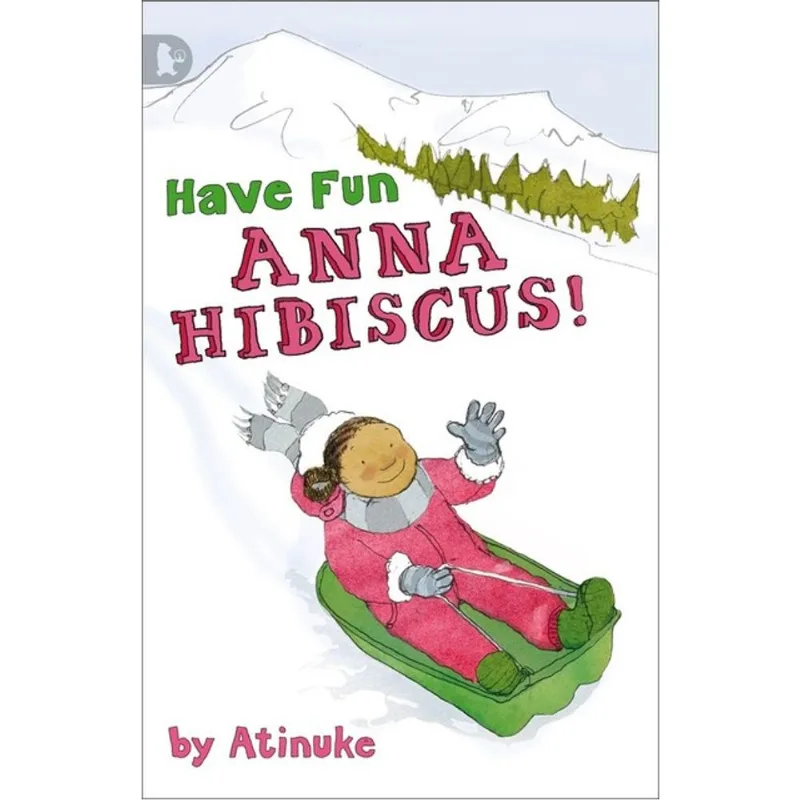 HAVE FUN, ANNA HIBISCUS!
