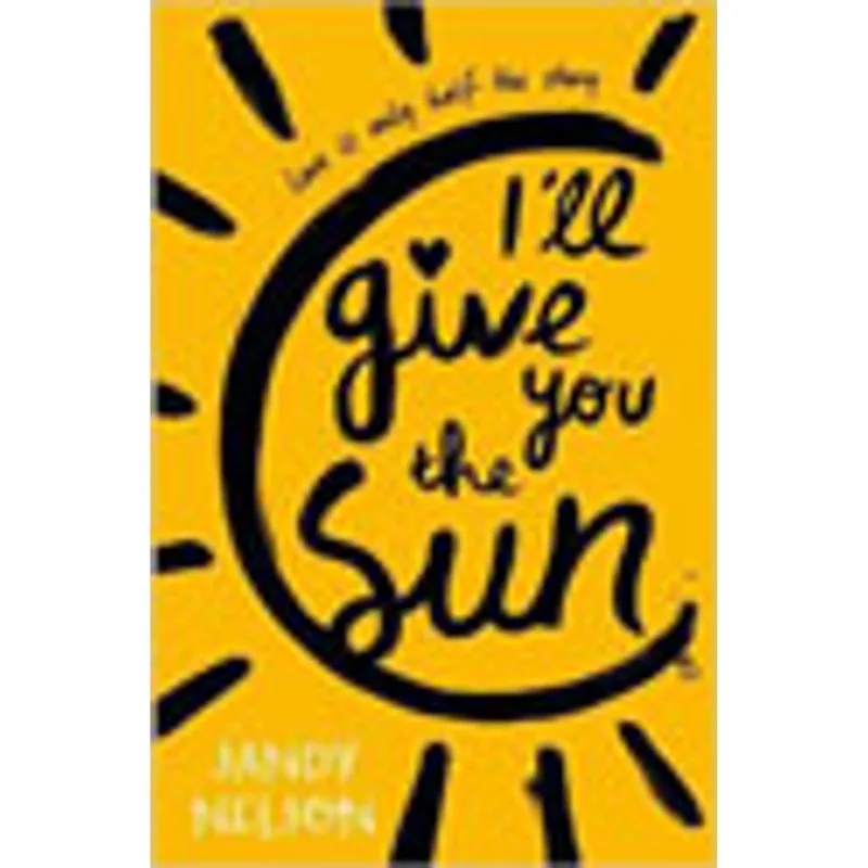 I'LL GIVE YOU THE SUN