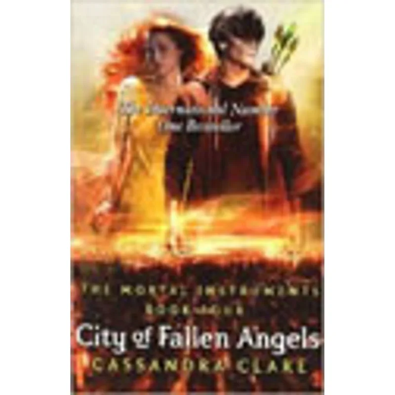 CITY OF FALLEN ANGELS - THE MORTAL INSTRUMENTS - BOOK 4