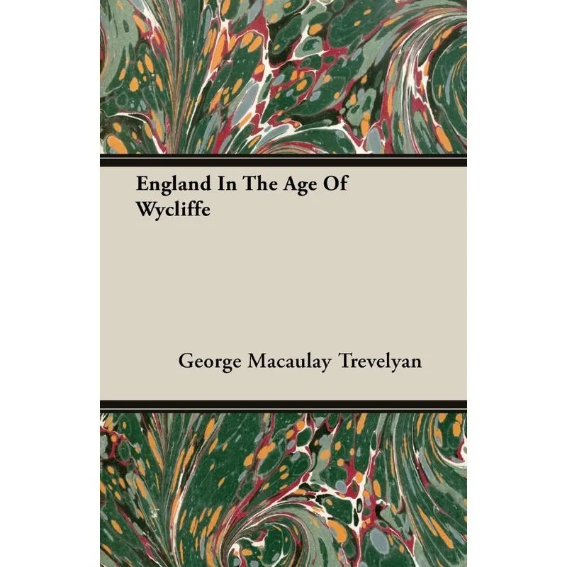 England In The Age Of Wycliffe