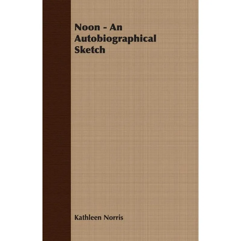 Noon - An Autobiographical Sketch