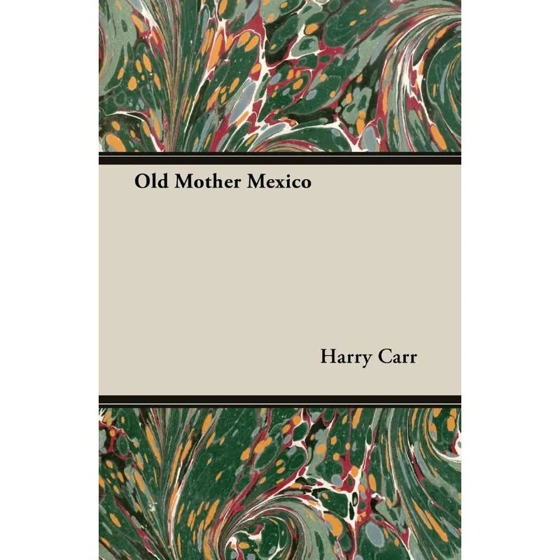 Old Mother Mexico