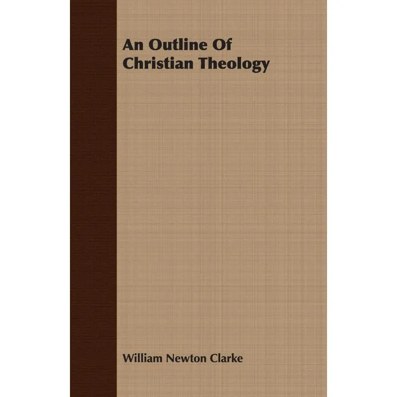 An Outline Of Christian Theology