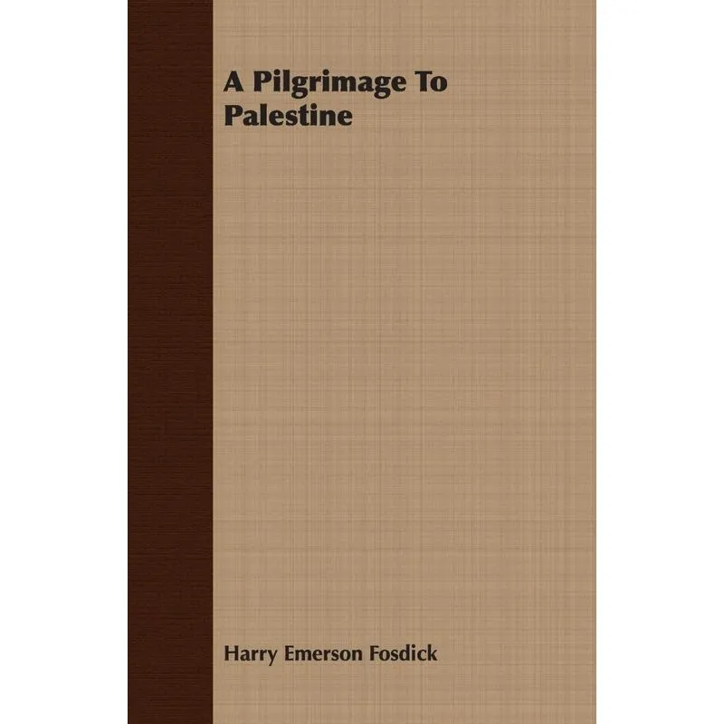 A Pilgrimage To Palestine