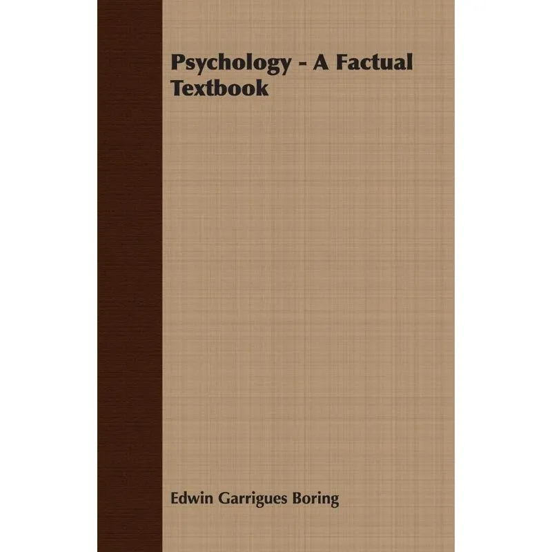 Psychology - A Factual Textbook