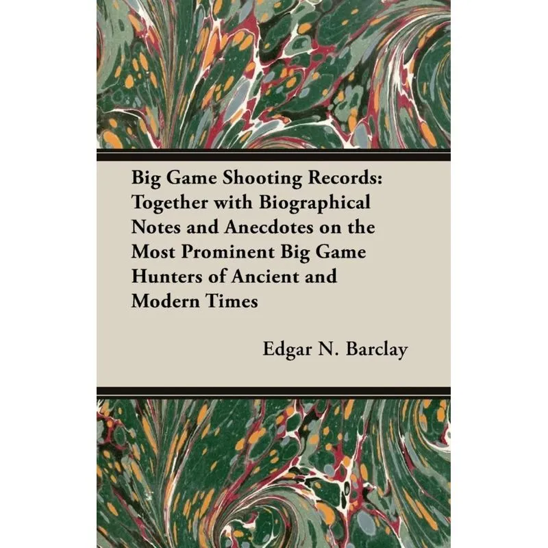 Big Game Shooting Records