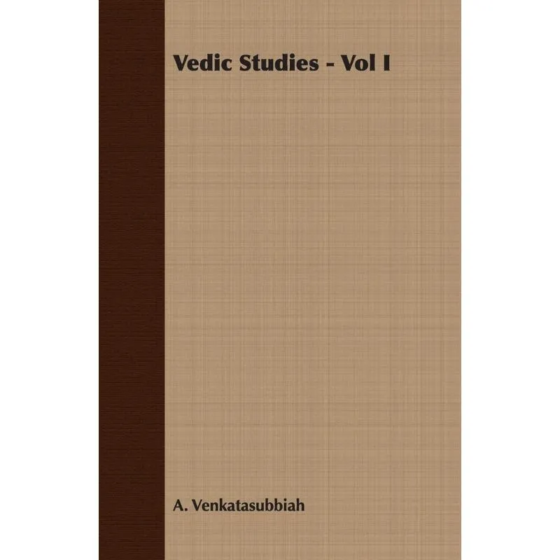 Vedic Studies - Vol I