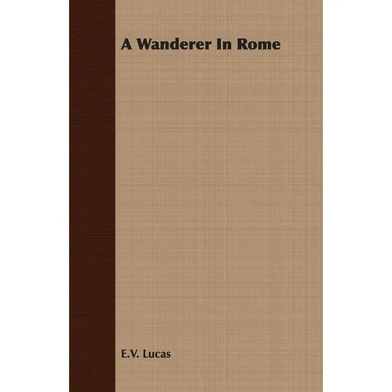 A Wanderer In Rome