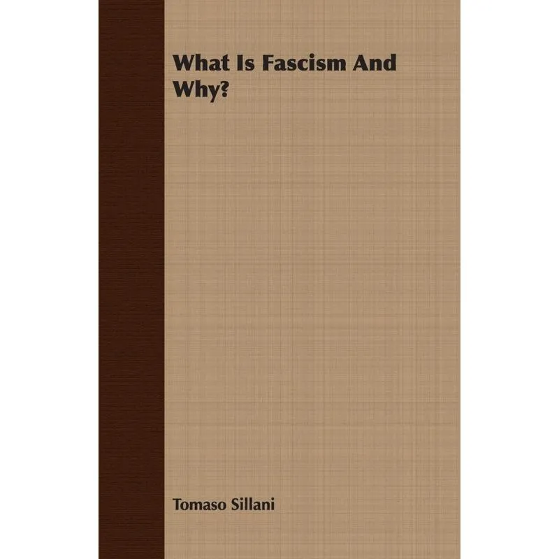 What Is Fascism And Why?