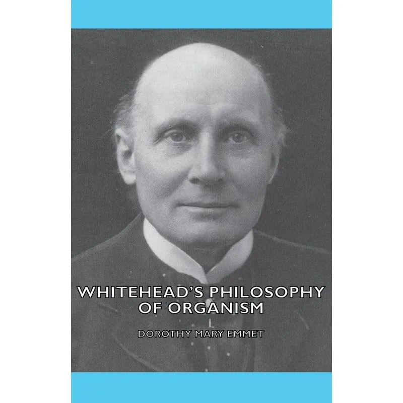 Whiteheads Philosophy of Organism