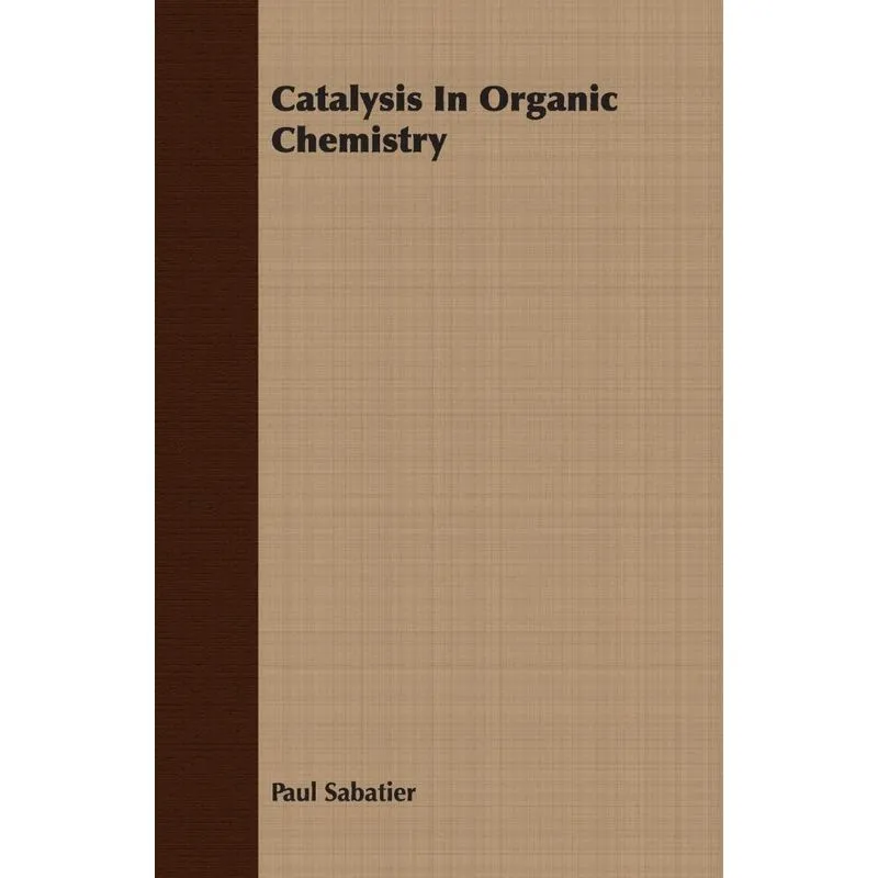 Catalysis In Organic Chemistry
