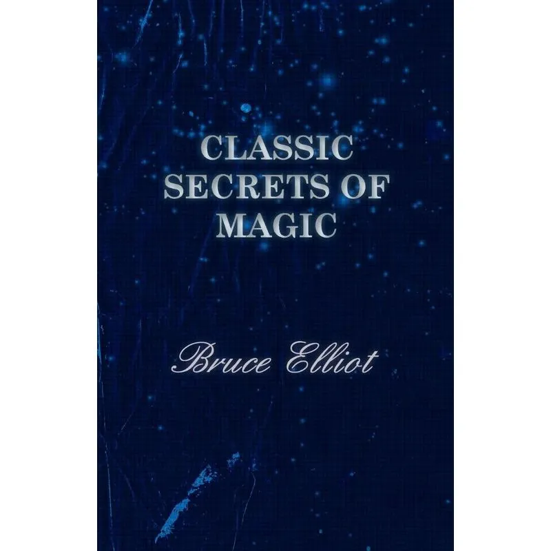 Classic Secrets of Magic