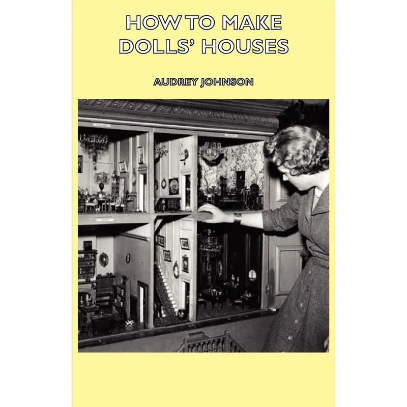 How to Make Dolls Houses