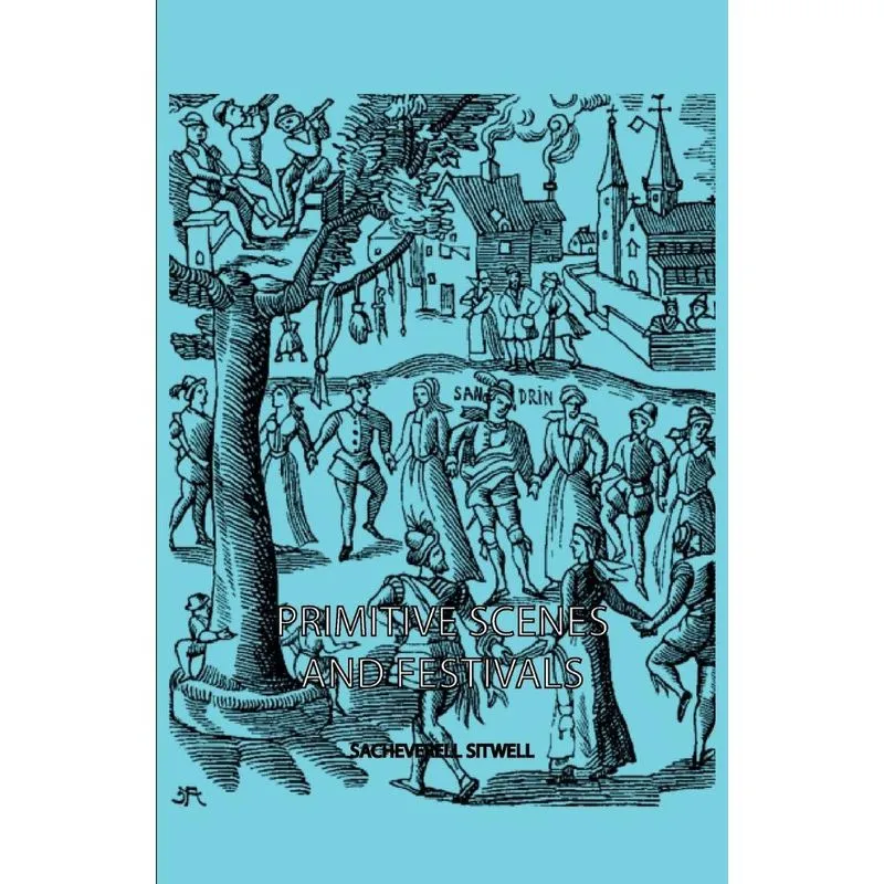 Primitive Scenes and Festivals