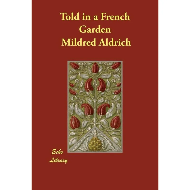 Told in a French Garden