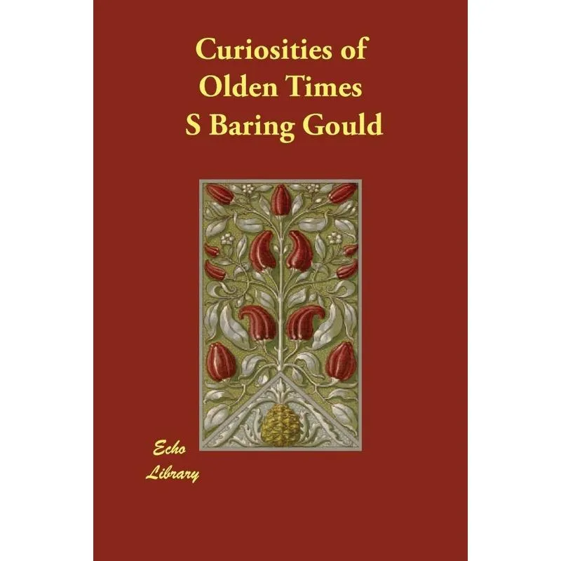 Curiosities of Olden Times