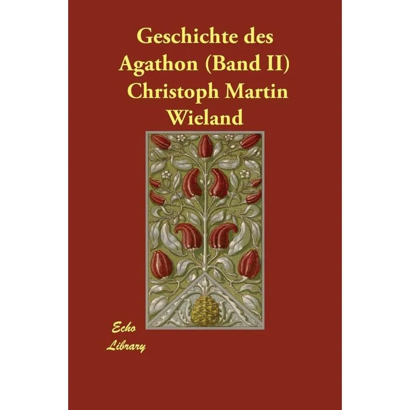 Geschichte des Agathon (Band II)