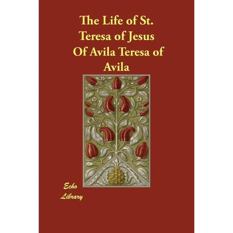 The Life of St. Teresa of Jesus