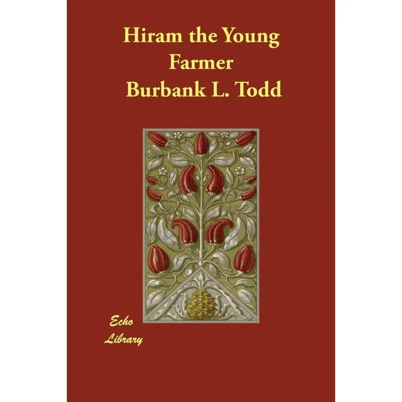 Hiram the Young Farmer