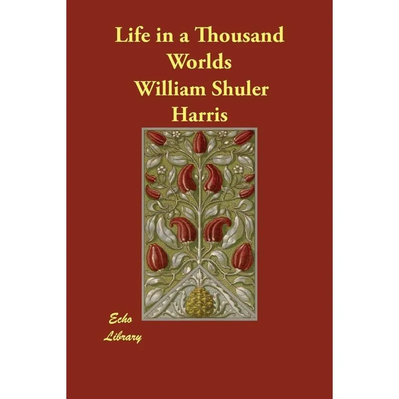 Life in a Thousand Worlds
