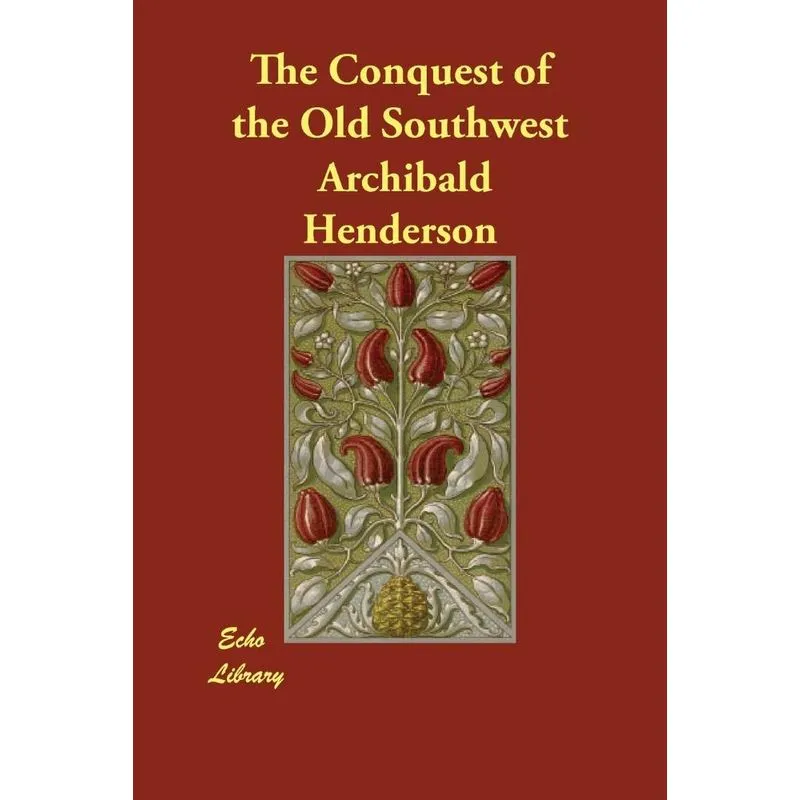 The Conquest of the Old Southwest