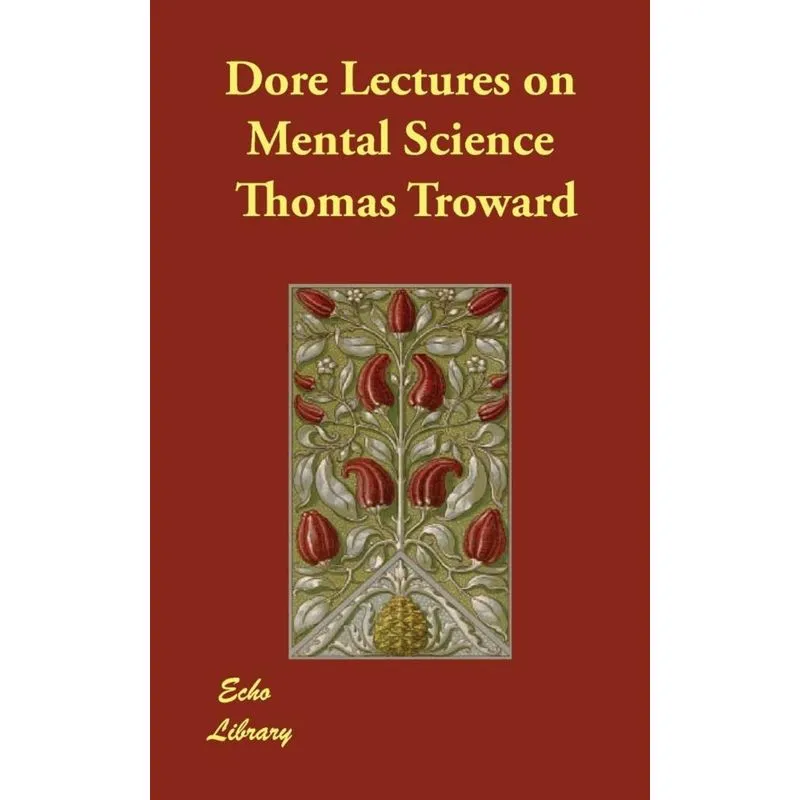 Dore Lectures on Mental Science