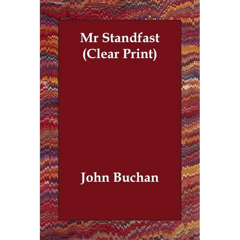 Mr Standfast (Clear Print)