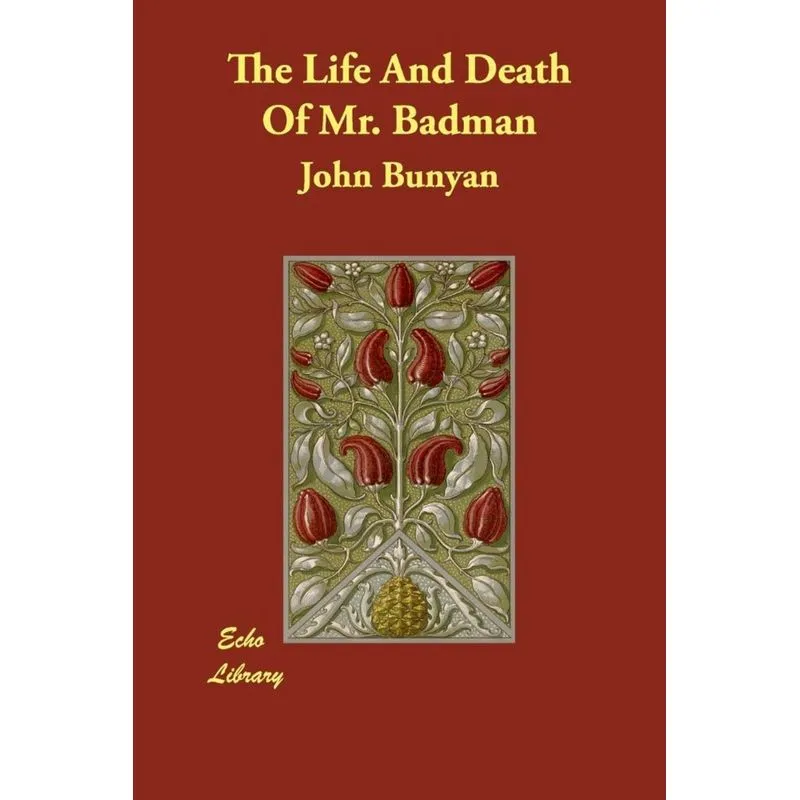 The Life And Death Of Mr. Badman