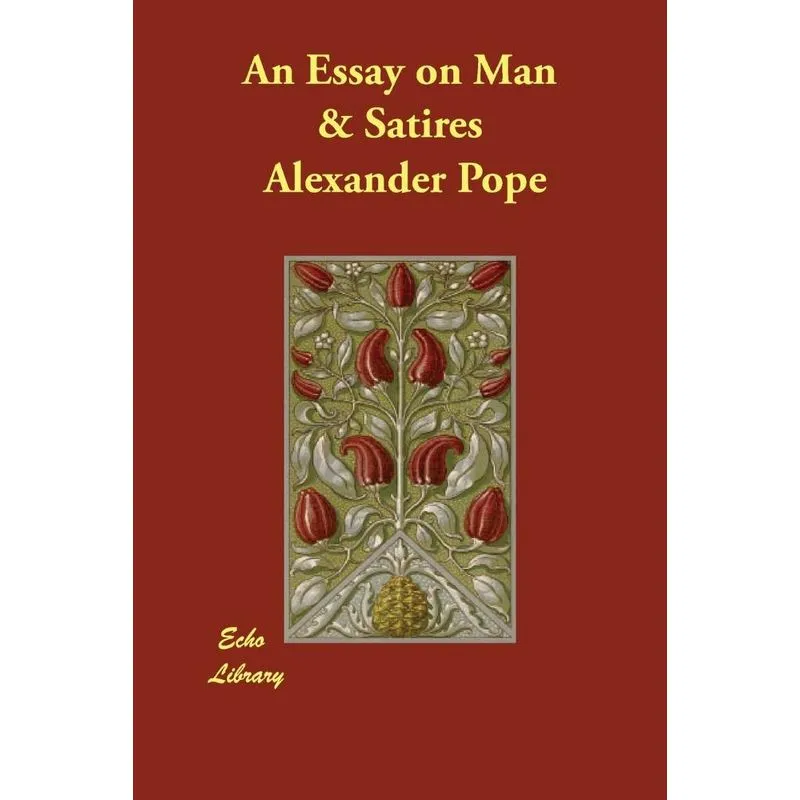 An Essay on Man & Satires