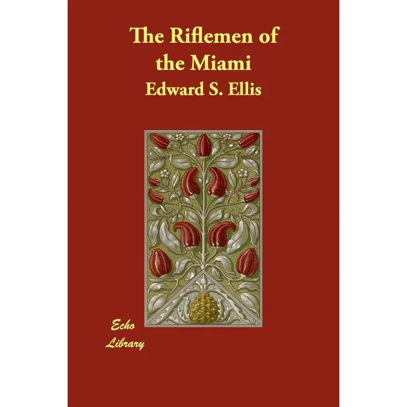 The Riflemen of the Miami