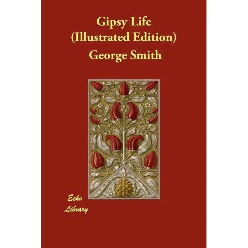 Gipsy Life (Illustrated Edition)