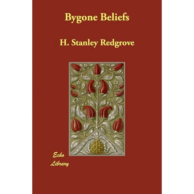 Bygone Beliefs