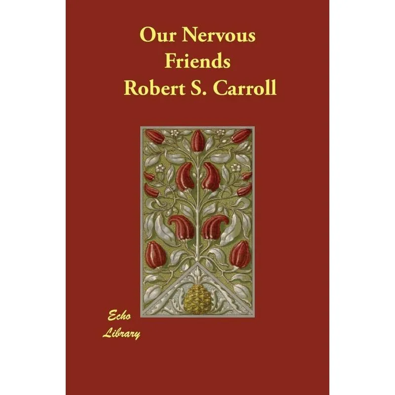 Our Nervous Friends