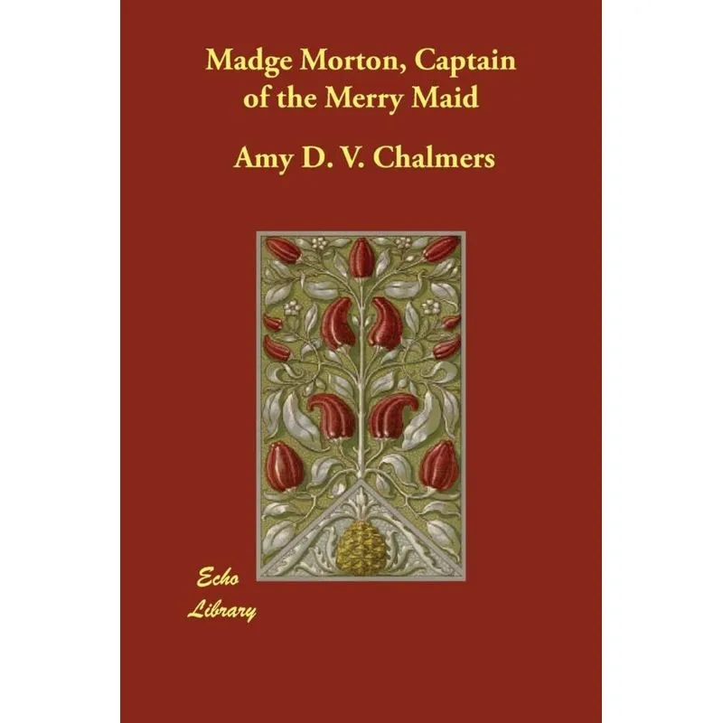 Madge Morton, Captain of the Merry Maid