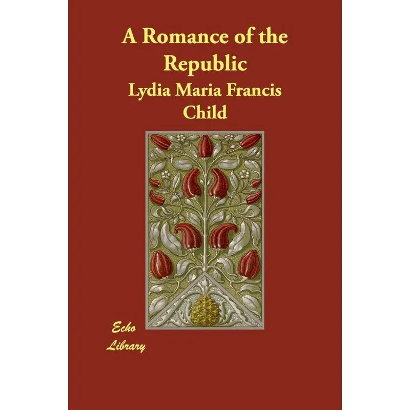 A Romance of the Republic