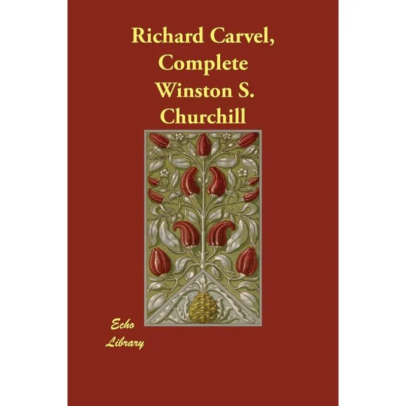 Richard Carvel, Complete