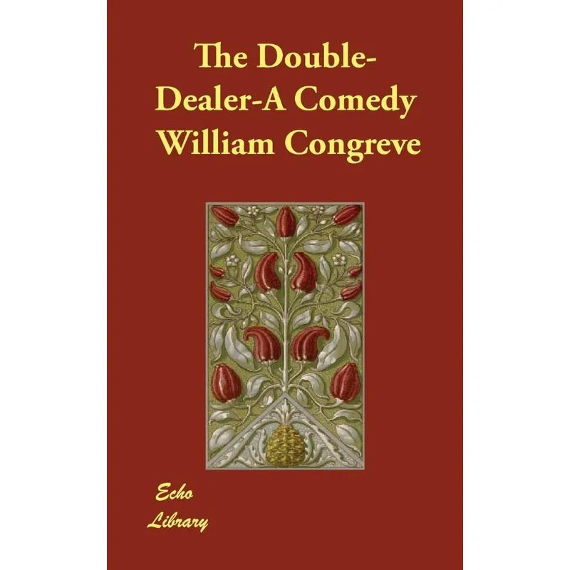 The Double-Dealer-A Comedy