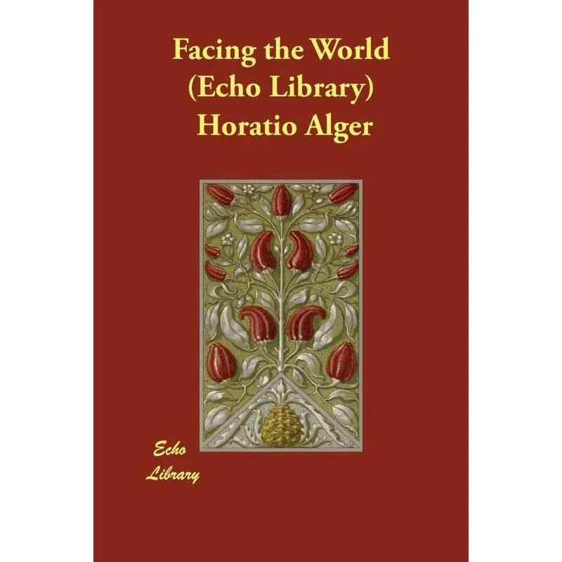 Facing the World (Echo Library)