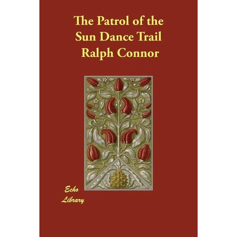The Patrol of the Sun Dance Trail