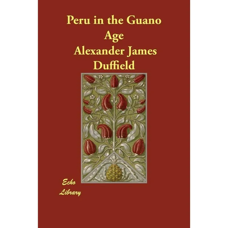 Peru in the Guano Age