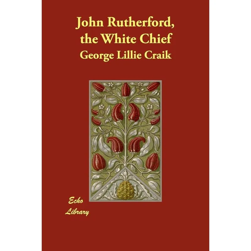 John Rutherford, the White Chief