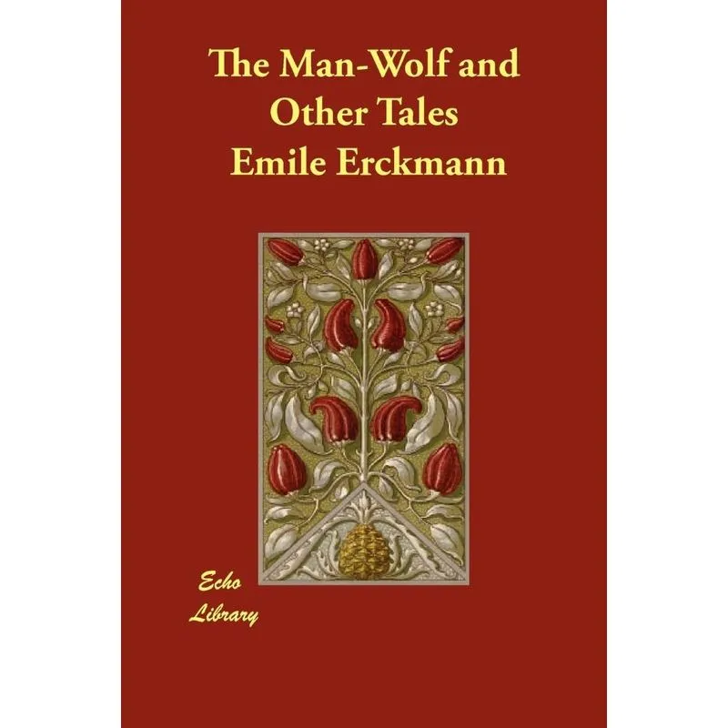 The Man-Wolf and Other Tales