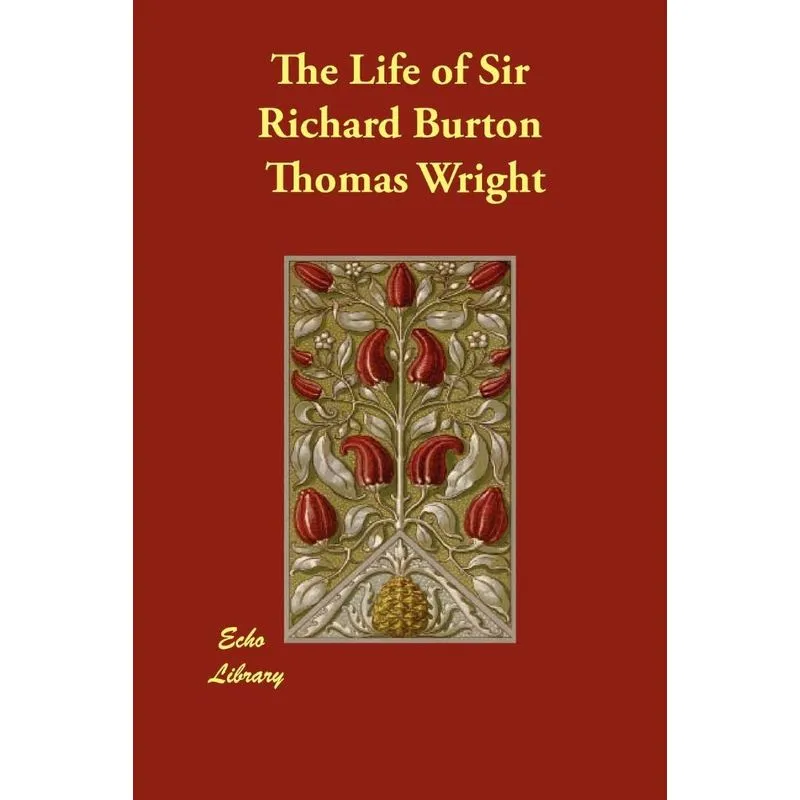 The Life of Sir Richard Burton