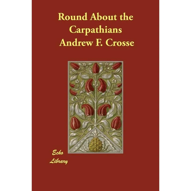 Round About the Carpathians