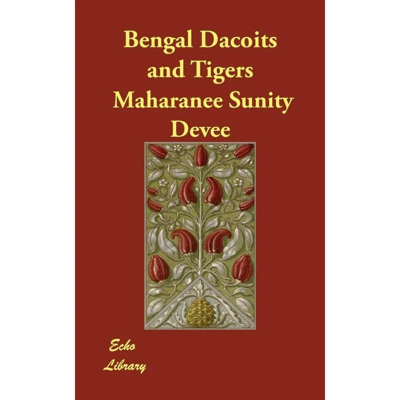 Bengal Dacoits and Tigers
