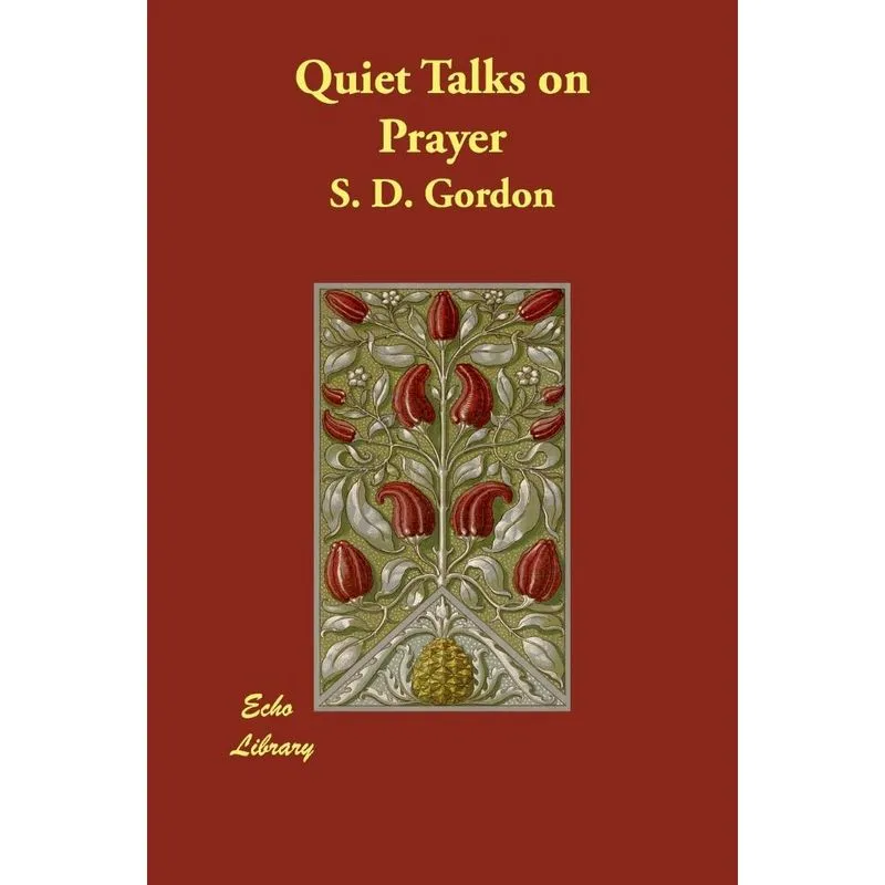 Quiet Talks on Prayer